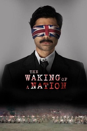 Download The Waking of a Nation (2025) Season 1 [Hindi DD 5.1] Complete SonyLIV Original WEB Series – 480p | 720p | 1080p WEB-DL