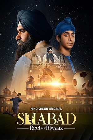 Download Shabad – Reet aur Riwaaz (Season 1) Hindi DD5.1 Zee5 Complete Web Series 480p | 720p | 1080p WEB-DL