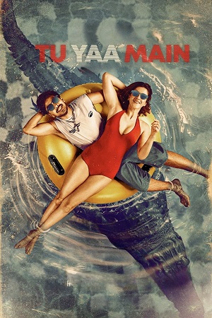 Download Tu Yaa Main (2026) Hindi HDTC Full Movie 480p [450MB] | 720p [1.3GB] | 1080p [2.4GB]
